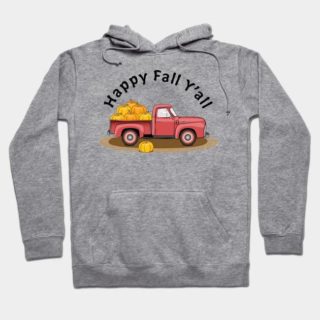 Happy Fall Y'all Vintage Pumpkin Truck Hoodie by Designoholic